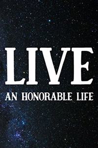 Live An Honorable Life