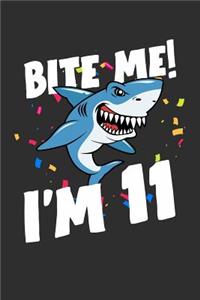 Bite Me! I'm 11