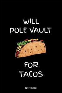 Will Pole Vault For Tacos Notebook