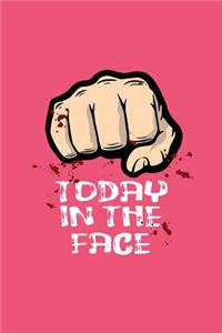 Today In The Face