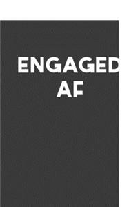 Engaged AF