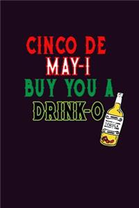 Cinco De May-I Buy You A Drink-O