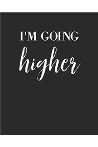 I'm Going Higher