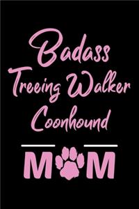 Badass Treeing Walker Coonhound Mom