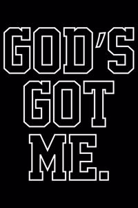 God's Got Me