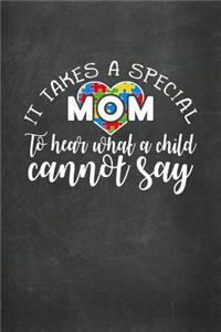 It Takes a Special Mom to Hear What a Child Cannot Say