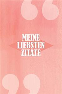 Meine Liebsten Zitate