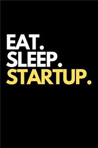 Eat. Sleep. Startup.