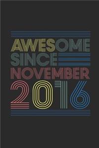 Awesome Since November 2016