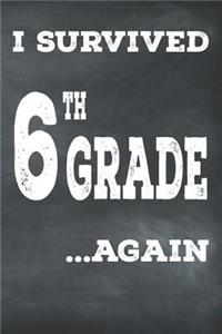 I Survived 6th Grade ...Again