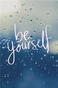 Be Yourself