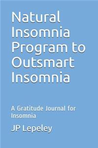 Natural Insomnia Program to Outsmart Insomnia