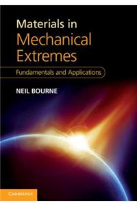 Materials in Mechanical Extremes