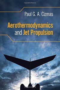 Aerothermodynamics and Jet Propulsion