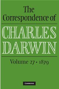 Correspondence of Charles Darwin: Volume 27, 1879