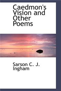 Caedmon's Vision and Other Poems