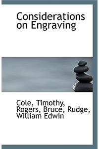 Considerations on Engraving