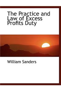 The Practice and Law of Excess Profits Duty