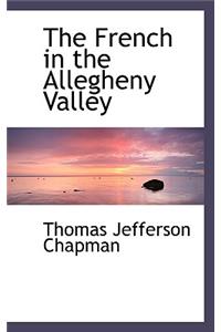 The French in the Allegheny Valley