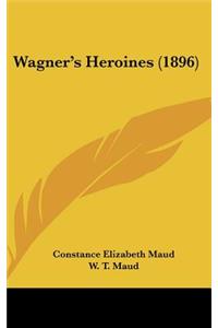 Wagner's Heroines (1896)