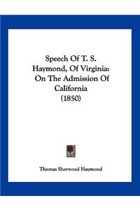 Speech Of T. S. Haymond, Of Virginia