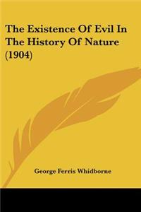The Existence Of Evil In The History Of Nature (1904)