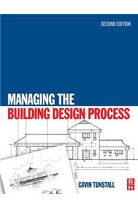 Managing the Building Design Process