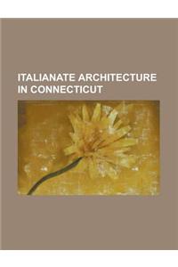 Italianate Architecture in Connecticut