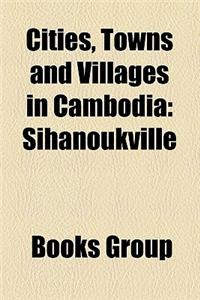 Cities, Towns and Villages in Cambodia