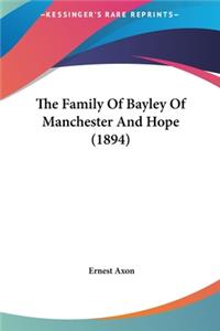 Family of Bayley of Manchester and Hope (1894)