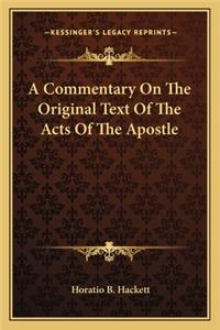 Commentary on the Original Text of the Acts of the Apostle