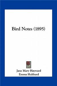 Bird Notes (1895)