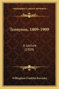 Tennyson, 1809-1909