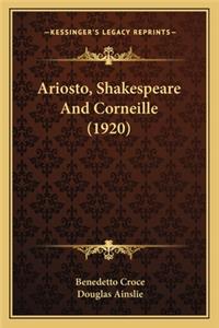 Ariosto, Shakespeare and Corneille (1920)