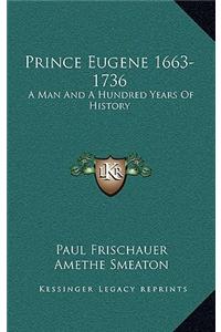 Prince Eugene 1663-1736