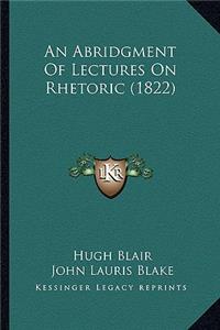 Abridgment of Lectures on Rhetoric (1822)