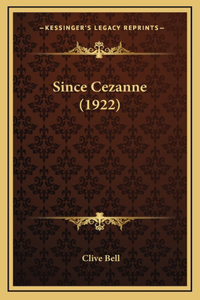 Since Cezanne (1922)