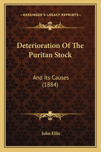 Deterioration Of The Puritan Stock