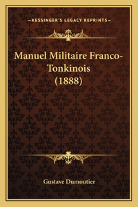 Manuel Militaire Franco-Tonkinois (1888)