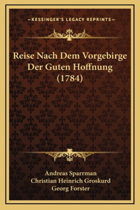 Reise Nach Dem Vorgebirge Der Guten Hoffnung (1784)