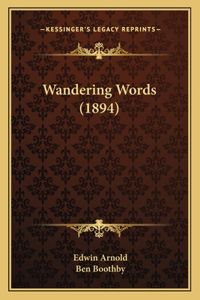 Wandering Words (1894)