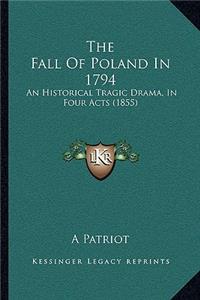 The Fall Of Poland In 1794