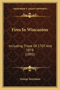 Fires In Wincanton