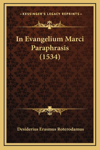 In Evangelium Marci Paraphrasis (1534)