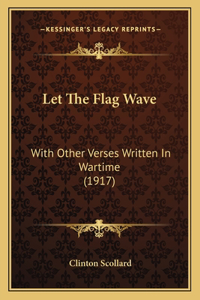 Let The Flag Wave