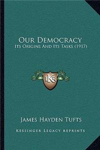 Our Democracy