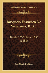 Bosquejo Historico De Venezuela, Part 1