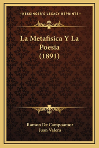 La Metafisica Y La Poesia (1891)