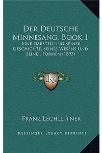 Der Deutsche Minnesang, Book 1