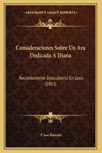 Consideraciones Sobre Un Ara Dedicada A Diana